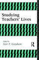Book cover of: Studying Teachers' Lives. By: I Goodison