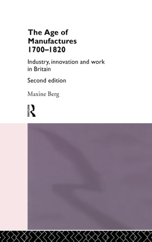 Age of Manufactures, 1700-1820