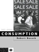 Book cover of: Consumption