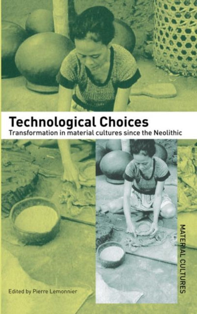 Book cover of: Technological Choices. By: P. Lemonnier