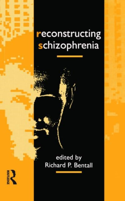 Book cover of: Reconstructing Schizophrenia