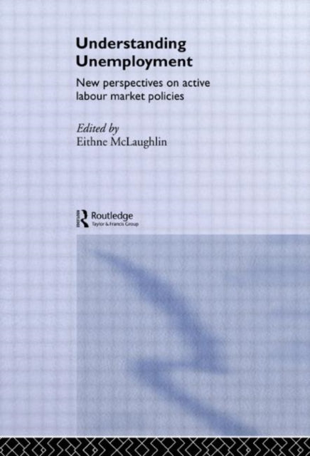 Book cover of: Understanding Unemployment. By: E. Mclaughlin