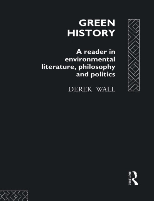 Book cover of: Green History. By: Derek Wall