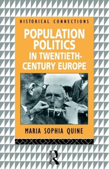Book cover of: Population Politics in Twentieth Century Europe. By: Maria Sop Quine
