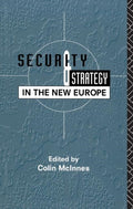 Security and Strategy in the New Europe