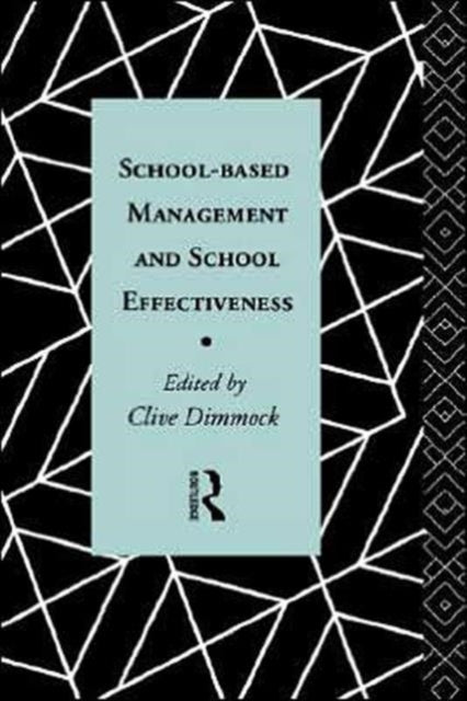 Book cover of: School-Based Management and School Effectiveness
