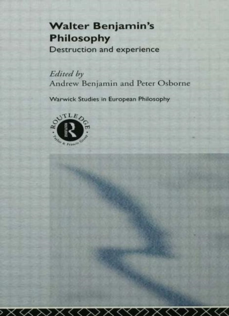 Book cover of: Walter Benjamin's Philosophy. By: A. Benjamin