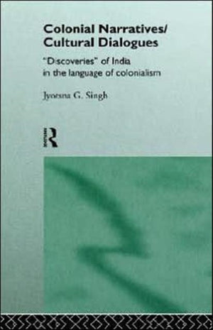 Colonial Narratives/Cultural Dialogues