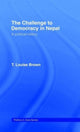 Book cover of: Challenge to Democracy in Nepal. By: T. Louise Brown