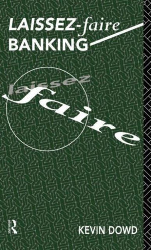 Laissez Faire Banking