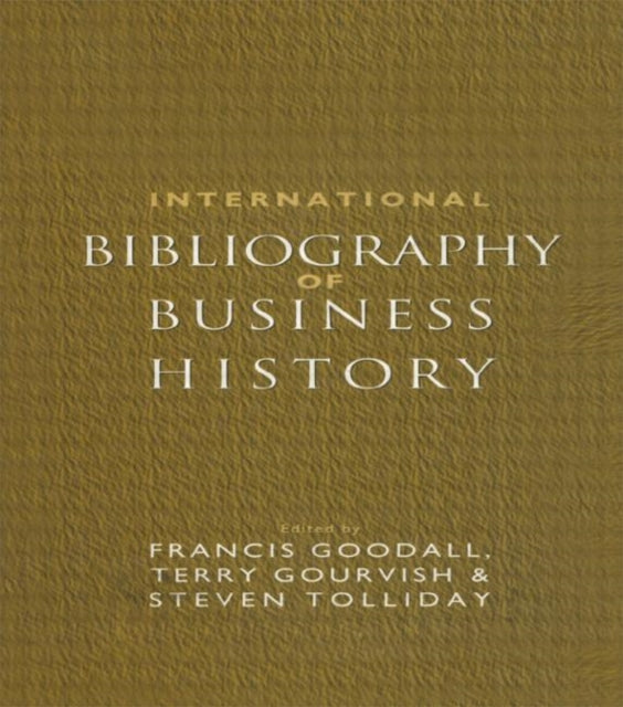 Book cover of: International Bibliography of Business History