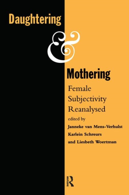 Book cover of: Daughtering and Mothering. By: Van Mens-Verhul
