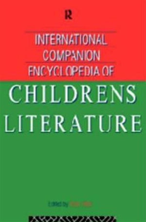 International Companion Encyclopedia of Children's Literature
