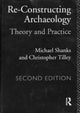 Book cover of: Re-constructing Archaeology. By: Michael Shanks