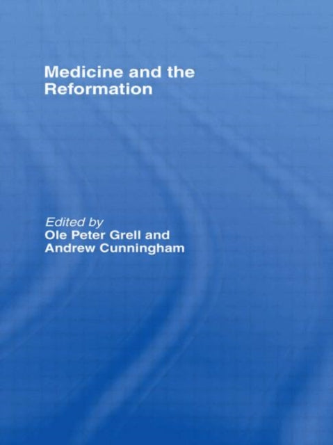 Book cover of: Medicine and the Reformation
