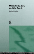Masculinity, Law and Family
