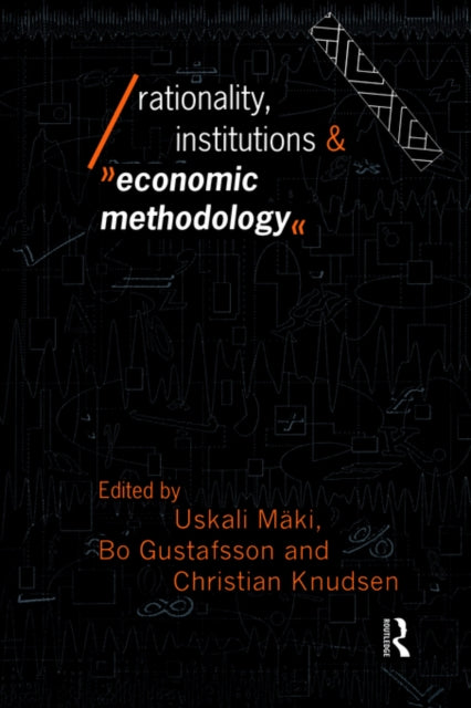 Book cover of: Rationality, Institutions and Economic Methodology