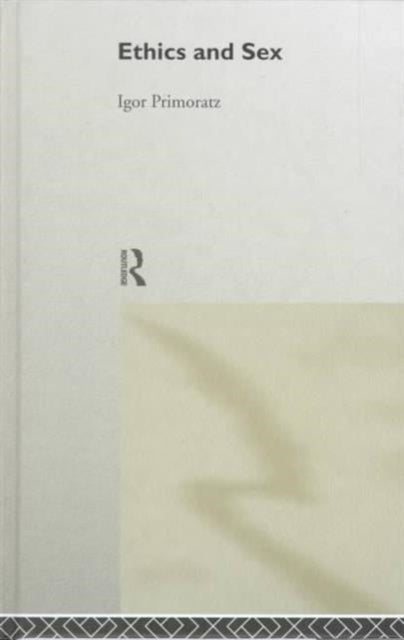Book cover of: Ethics and Sex