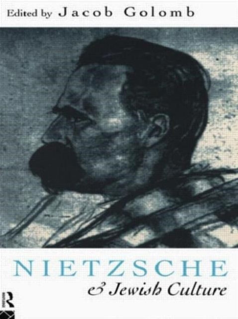 Book cover of: Nietzsche and Jewish Culture