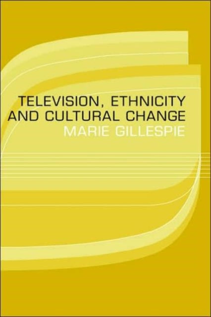 Book cover of: Television, Ethnicity and Cultural Change