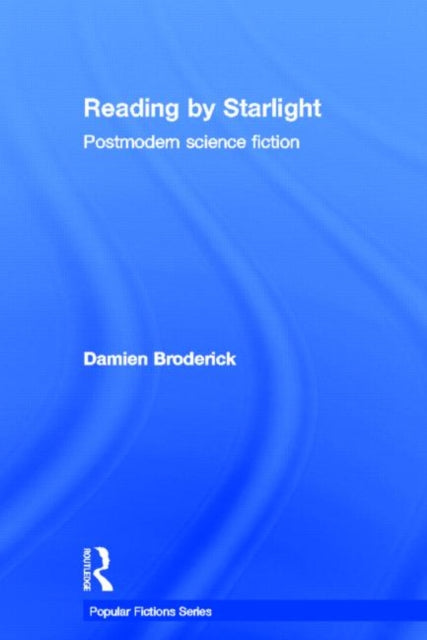Book cover of: Reading by Starlight. By: Damie Broderick
