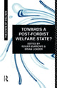 Book cover of: Towards a Post-Fordist Welfare State?