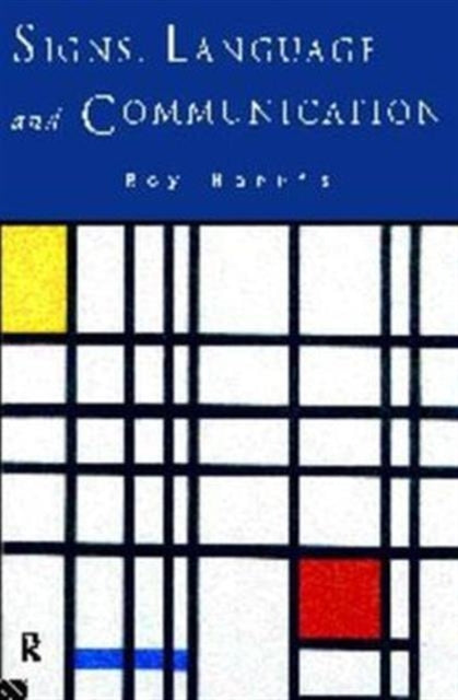 Book cover of: Signs, Language and Communication. By: Professo Harris