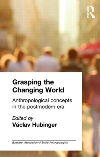Book cover of: Grasping the Changing World. By: V. Hubinger