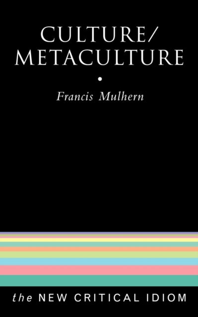 Book cover of: Culture/Metaculture. By: F. Mulhern