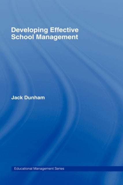 Book cover of: Developing Effective School Management