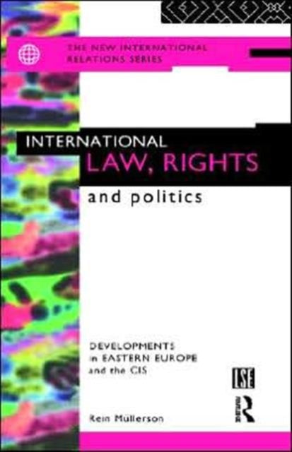 Book cover of: International Law, Rights and Politics