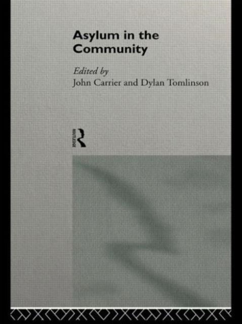 Book cover of: Asylum in the Community