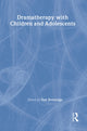 Book cover of: Dramatherapy with Children and Adolescents