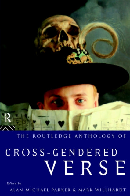 Book cover of: Routledge Anthology of Cross-Gendered Verse