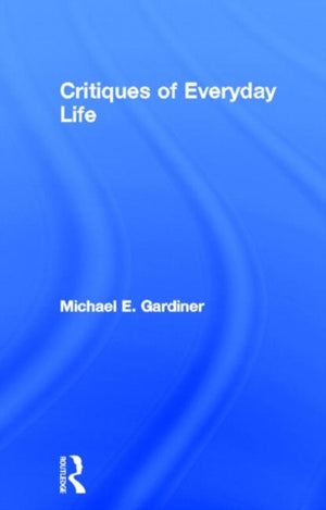 Critiques of Everyday Life