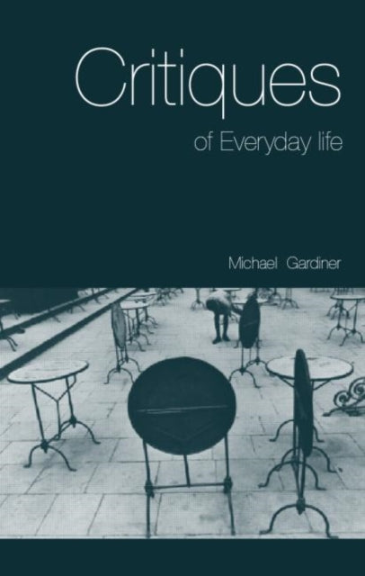 Book cover of: Critiques of Everyday Life
