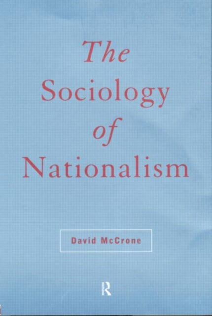 Book cover of: Sociology of Nationalism