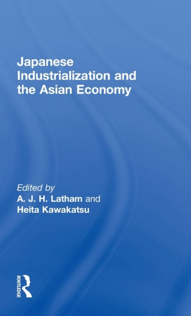 Book cover of: Japanese Industrialization and the Asian Economy