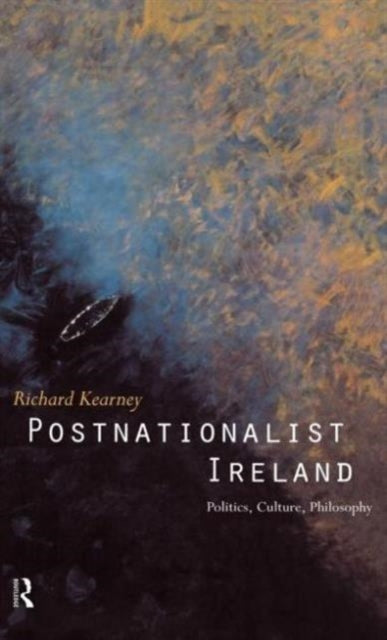 Book cover of: Postnationalist Ireland. By: Richard Kearney