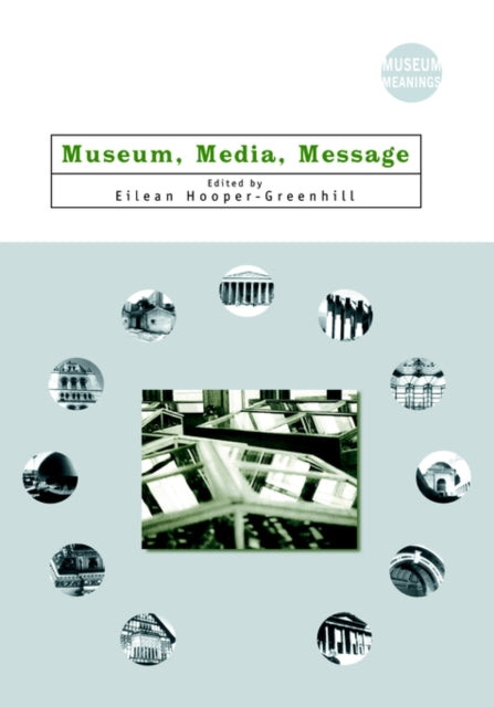 Book cover of: Museum, Media, Message
