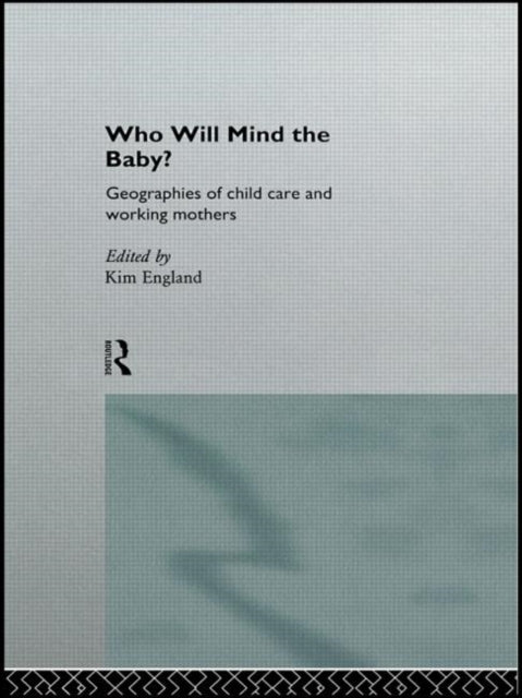 Book cover of: Who Will Mind the Baby?. By: Kim England