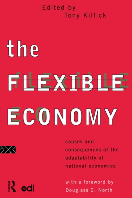 Book cover of: Flexible Economy. By: Tony Killick