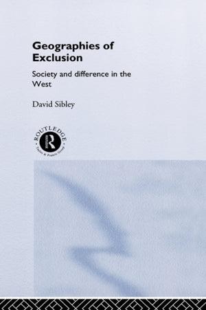 Geographies of Exclusion