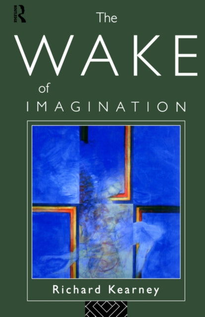 Book cover of: Wake of Imagination. By: Richard Kearney