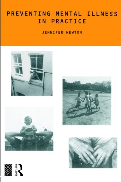 Book cover of: Preventing Mental Illness in Practice. By: Dr Jenni Newton