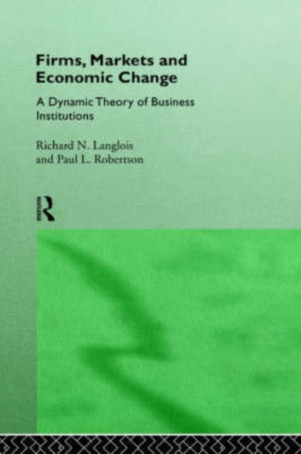 Book cover of: Firms, Markets and Economic Change