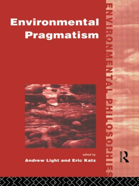 Book cover of: Environmental Pragmatism
