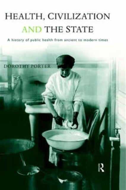 Book cover of: Health, Civilization and the State