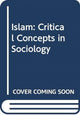 Book cover of: Islam. By: Bryan Turner