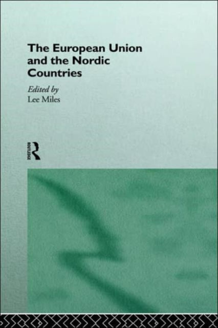 Book cover of: European Union and the Nordic Countries